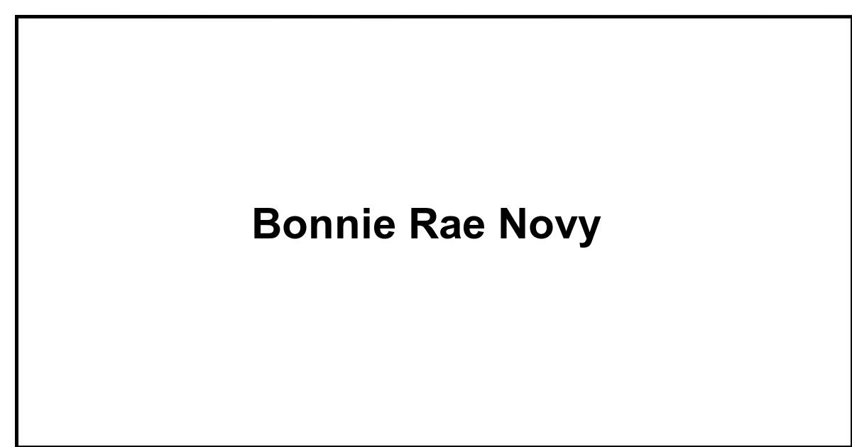 Obituary: Bonnie Rae Novy