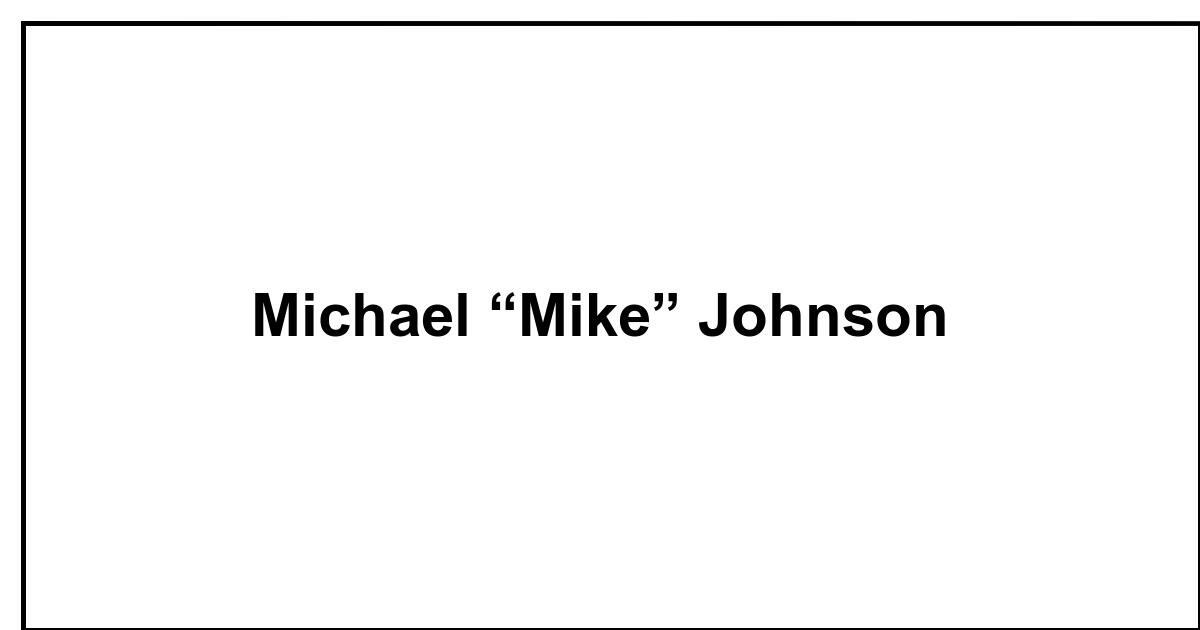 Obituary: Michael “Mike” Johnson